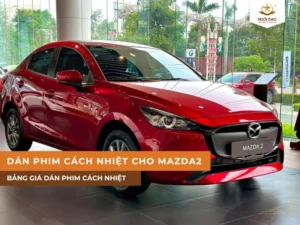 dán phim cách nhiệt cho xe Mazda2
