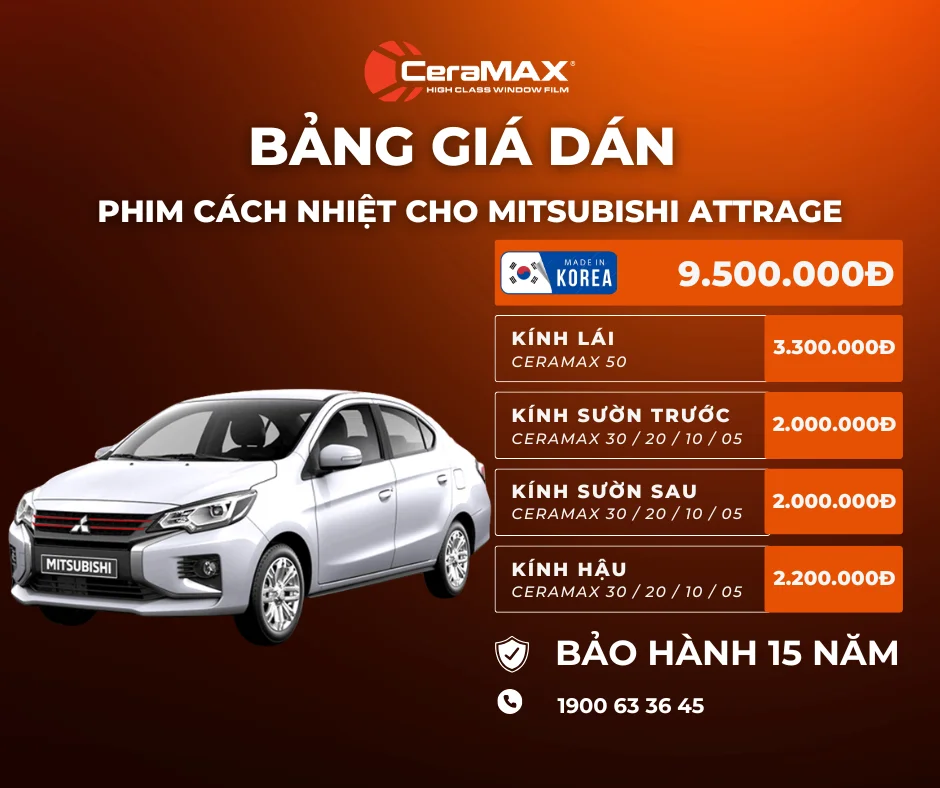 Bảng giá dán phim cách nhiệt CeraMAX cho xe Mitsubishi Attrage mới nhất 2026