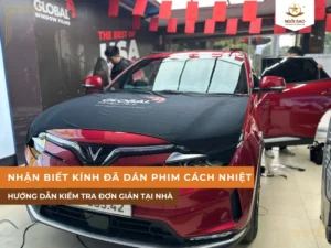 Các cách nhận biết kính đã dán phim cách nhiệt