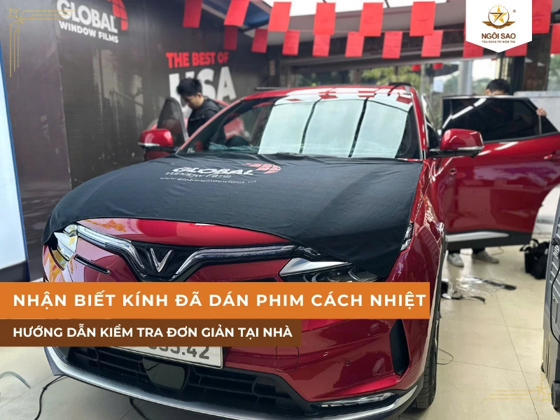 Các cách nhận biết kính đã dán phim cách nhiệt
